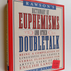 Hugh Rawson : Rawson's Dictionary of Euphemisms and Other... - pikkukuva 1