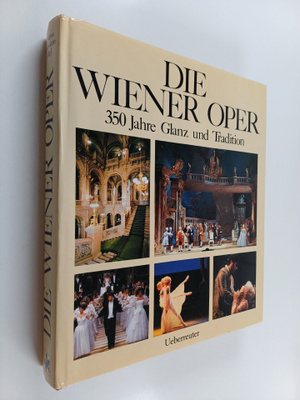 Andrea Seebohm : Die Wiener Oper - 350 Jahre Glanz und Tr...