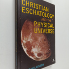 David Wilkinson : Christian Eschatology and the Physical ... - pikkukuva 1