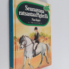 Nan Inger : Seuraavana ratsastaa Piglet Ek - pikkukuva 1