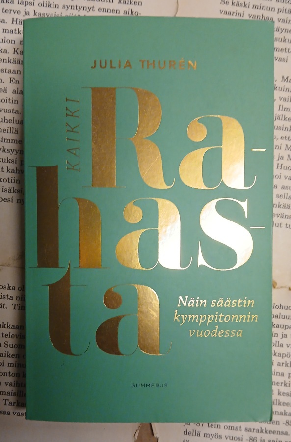 Julia Thuren - Kaikki rahasta (pokkari)