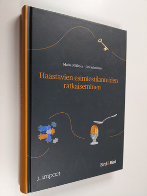 Maisa Nikkola : Haastavien esimiestilanteiden ratkaiseminen