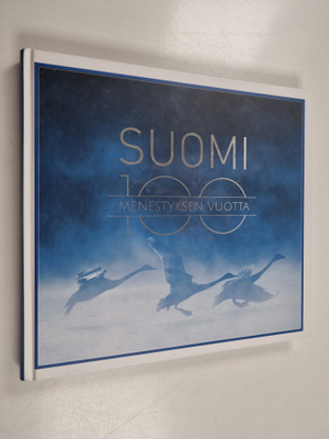 Antti (toim.) Kekola : Suomi : 100 menestyksen vuotta