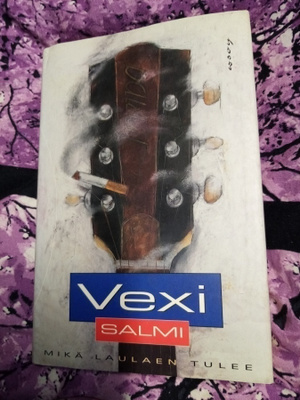 Vexi Salmi  MIKÄ LAULAEN TULEE ( 1p. 1994 )