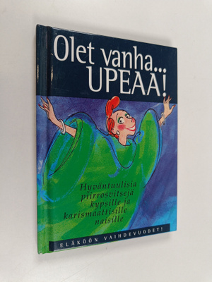 Marcella Markham : Olet vanha Upeaa!