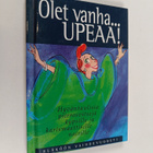 Marcella Markham : Olet vanha Upeaa! - pikkukuva 1