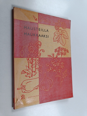 Aili Peltola : Mausteilla maukkaaksi