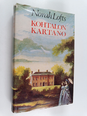 Norah Lofts : Kohtalon kartano