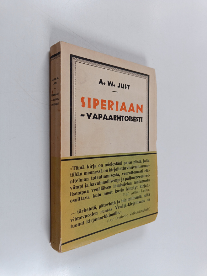Artur W. Just : Siperiaan - vapaaehtoisesti