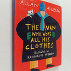 Allan Ahlberg : The Man who Wore All His Clothes - pikkukuva 1