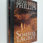 Jayne Anne Phillips : Sommarlägret - pikkukuva 1
