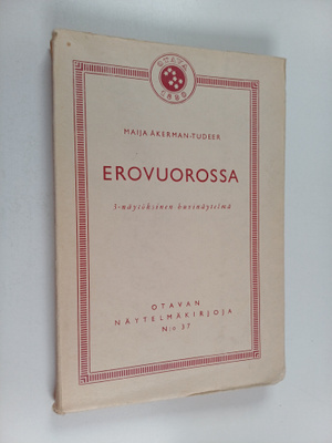 Maija Åkerman-Tudeer : Erovuorossa : kolminäytöksinen huv...