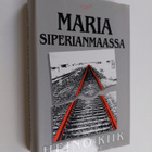 Heino Kiik : Maria Siperianmaassa - pikkukuva 1