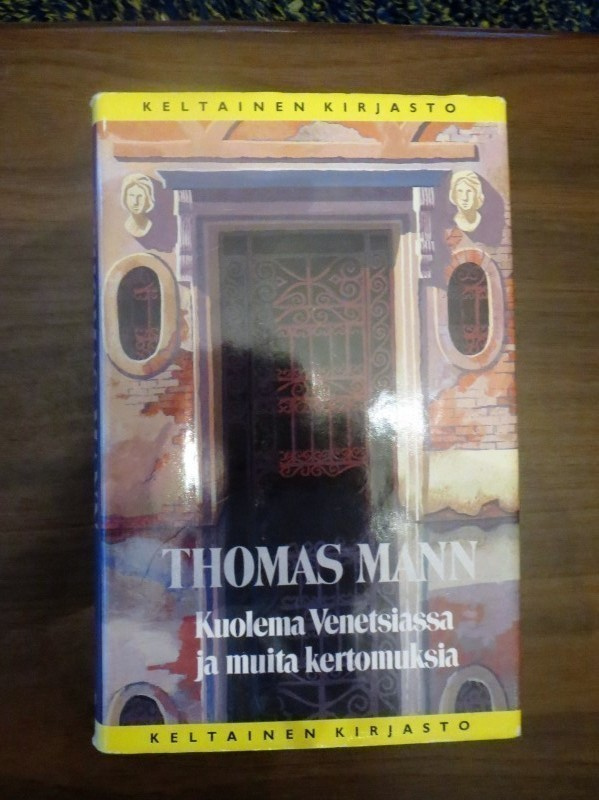 Thomas Mann: Kuolema Venetsiassa ja muita kertomuksia