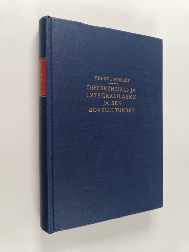 Ernst Lindelöf : Differentiali- ja integralilasku ja sen ...