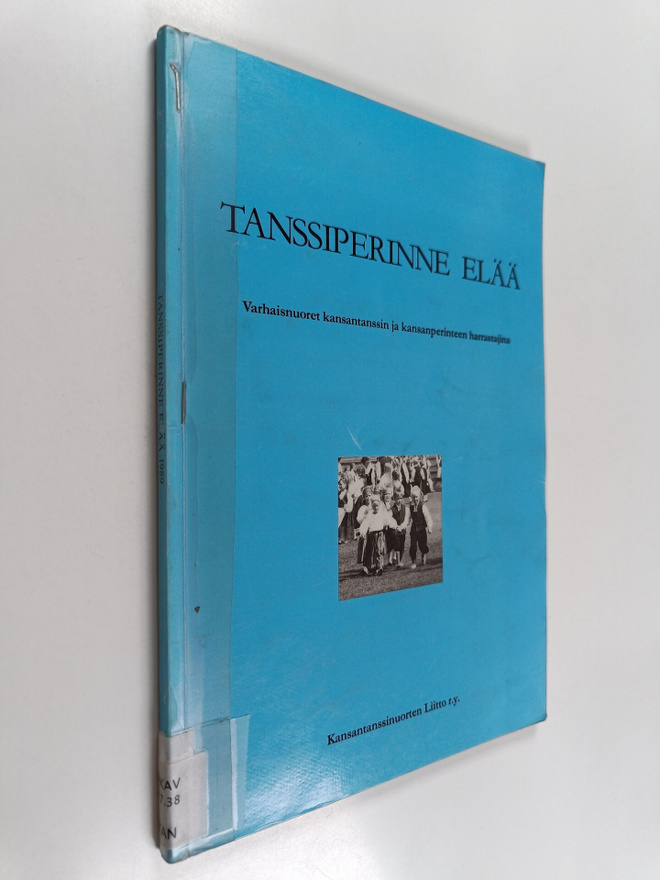 Tanssiperinne elää : varhaisnuoret kansantanssin ja kansa...