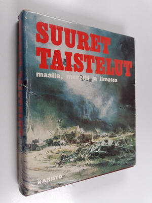 Alistair Revie : Suuret taistelut maalla, merellä ja ilmassa