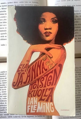 Ian Fleming - Elä ja anna toisten kuolla (pokkari)