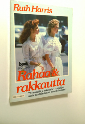 Ruth Harris : Rahaa & rakkautta