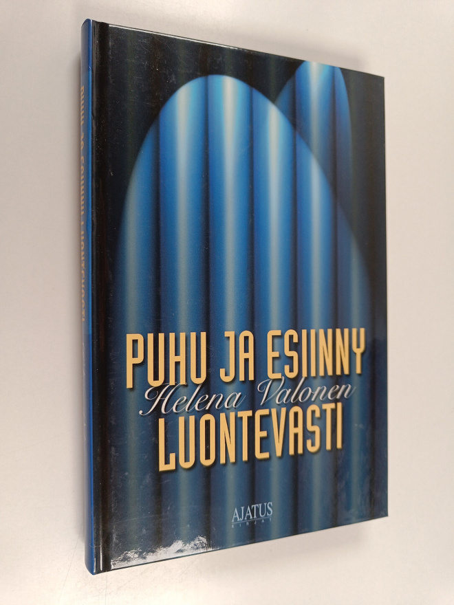 Helena Valonen : Puhu ja esiinny luontevasti