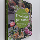 Tanja Nieminen : Unelmien puutarhat : käytännön ideoita m... - pikkukuva 1
