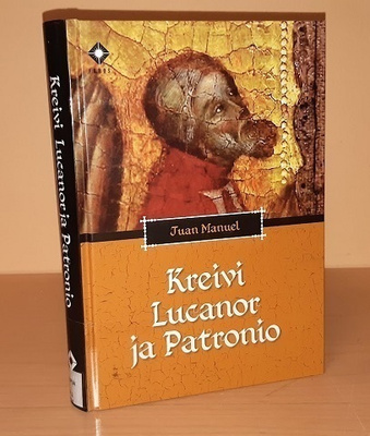 Juan Manuel : Kreivi Lucanor ja Patronio