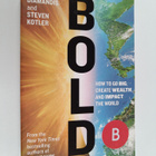 Steven Kotler ym. : Bold - How to Go Big, Achieve Success... - pikkukuva 1
