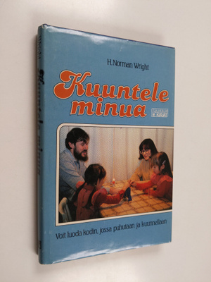 H. Norman Wright : Kuuntele minua