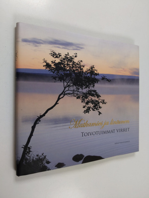 Matkamies ja lintunen : toivotuimmat virret