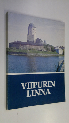 Viipurin linna : sotasokeat ry:n kevätjulkaisu 1976