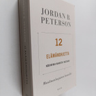 Jordan B. Peterson : 12 elämänohjetta : käsikirja kaaosta... - pikkukuva 1