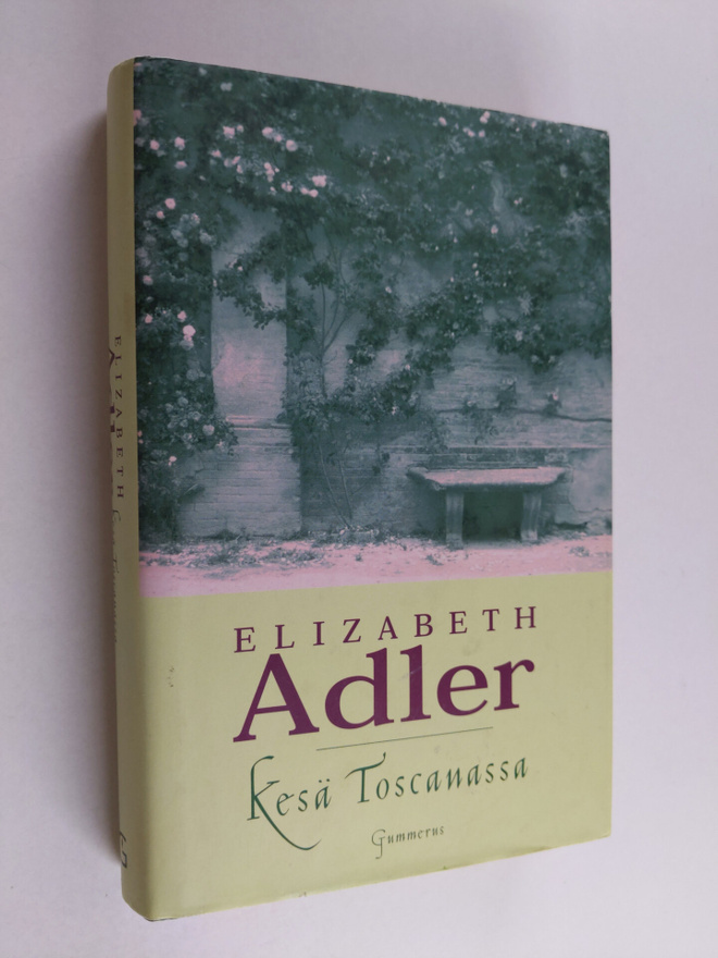 Elizabeth Adler : Kesä Toscanassa