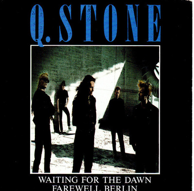 Q. Stone : Waiting For The Dawn / Farewell Berlin 7"Single