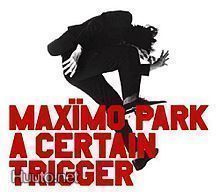 Maxïmo Park - A certain trigger CD