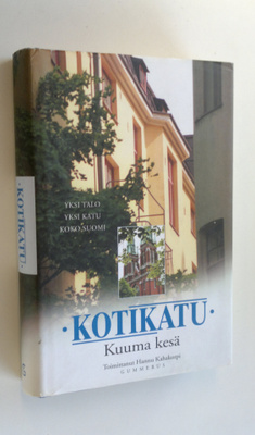 Hannu (toim.) Kahakorpi : Kotikatu Kuuma kesä