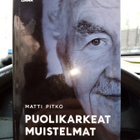 MATTI PITKO :  PUOLIKARKEAT MUISTELMAT ( SIS POSTIKULU - pikkukuva 1