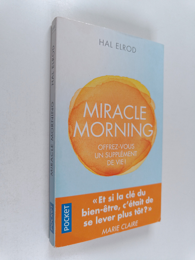 Hal Elrod : Miracle morning - Offrez-vous un supplement d...
