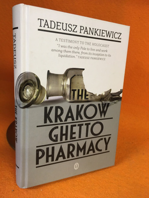 Tadeusz Pankiewicz: The Krakow Ghetto Pharmacy