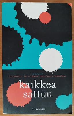Kaikkea sattuu