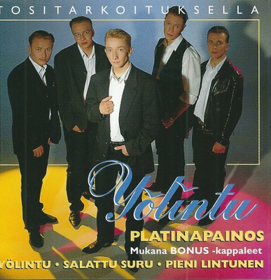 YÖLINTU : Tositarkoituksella - Platinapainos
