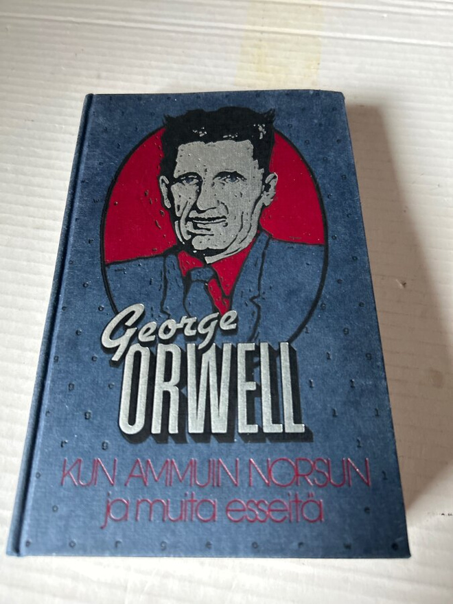 George Orwell Kun ammuin norsun ja muita esseitä