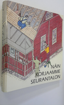 Näin korjaamme seurantalon