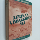 Martin Johnson : Afrikan viidakkojen yli : lähes 100,000 ... - pikkukuva 1