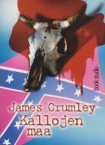 James Crumley - Kallojen maa