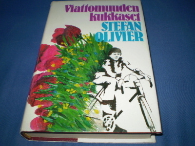 Stefan Olivier Viattomuuden kukkaset