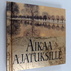 Aikaa ajatuksille - pikkukuva 1
