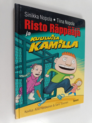Sinikka Nopola ym. : Risto Räppääjä ja kuuluisa Kamilla