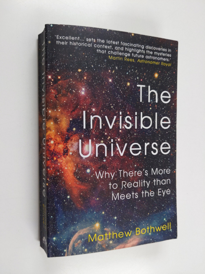 Matthew Bothwell : The Invisible Universe - Why There's M...
