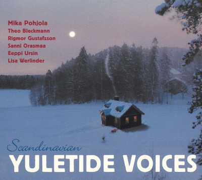 MIKA POHJOLA:SCANDINAVIAN YULETIDE VOICES (JOULU)