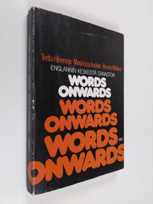 Terttu Hirvenoja : Words onwards : englannin keskeistä sa...